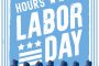 Labor Day Hours